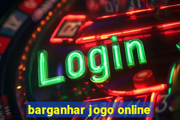 barganhar jogo online